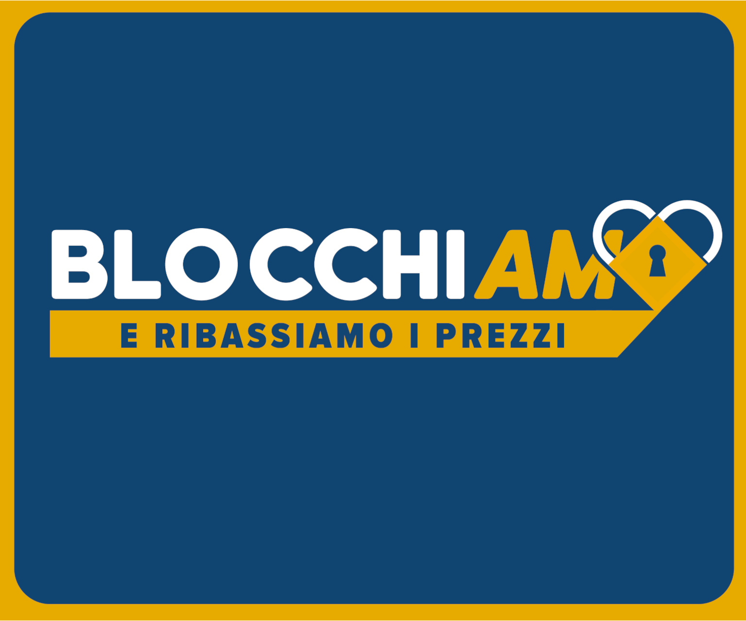 Blocchiamo e Ribassiamo